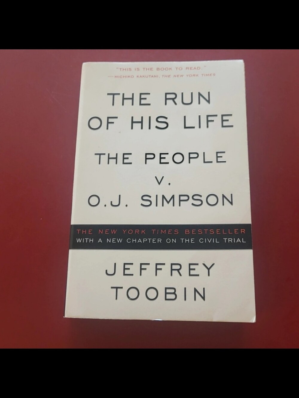 The Run of His Life The People Vs. Oj Simpson by Jeffrey Toobin Softcover Book